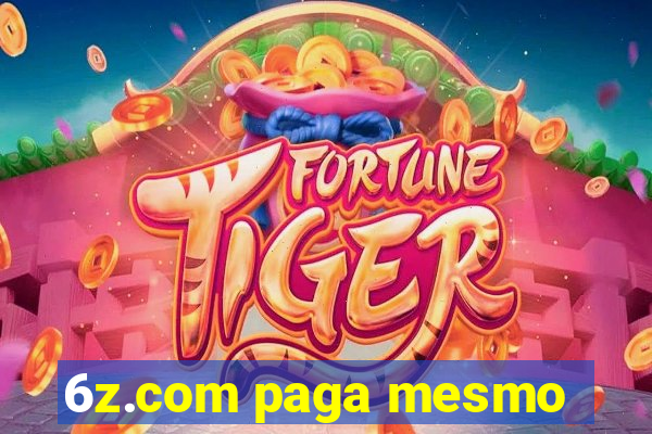 6z.com paga mesmo